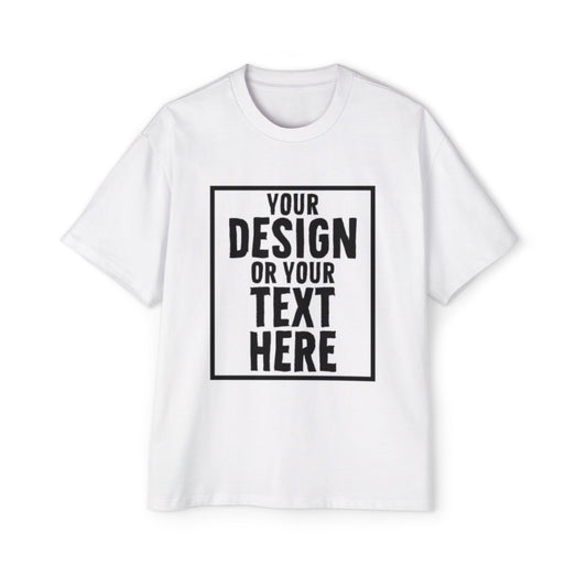 Drop Your Imagination's 😊 Heavy Oversized Tee with Your Text or Design
